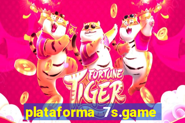 plataforma 7s.game paga mesmo